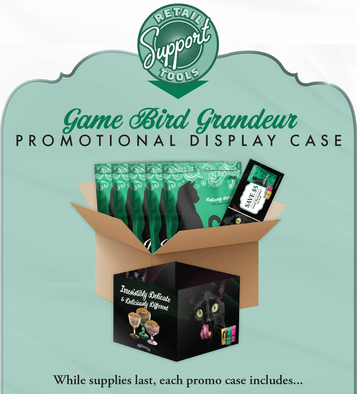 Retail Support Tools. Promo Case G A M E B I R D G R A N D E U R. While supplies last, each promo case includes...