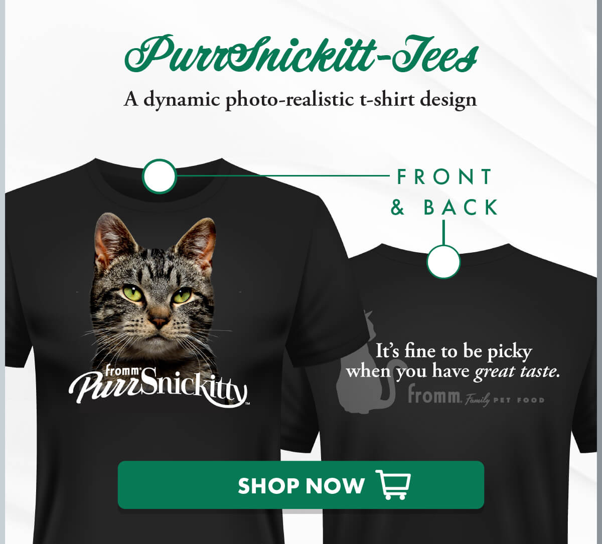 PurrSnickitt-Tees A dynamic and photo-realistic t-shirt design. Front & Back. Shop now.