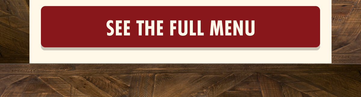 See The Full Menu!