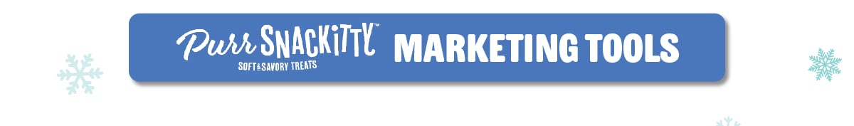 PurrSnackitty Marketing Tools