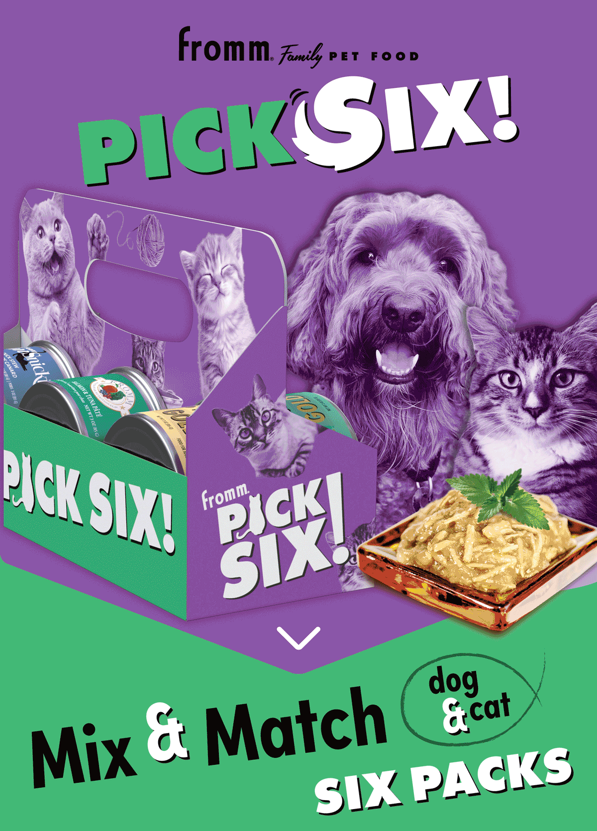 Fromm Family Foods Pick Six! Mix & Match dog & cat six packs